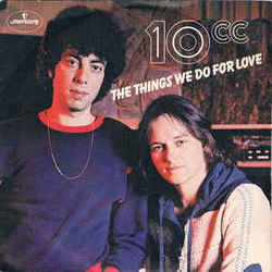 The Things We Do For Love by 10cc