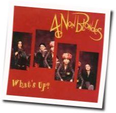 Whats Up  by 4 Non Blondes