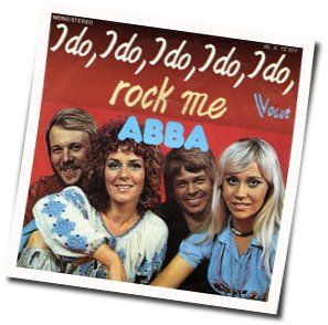 Rock Me  by ABBA