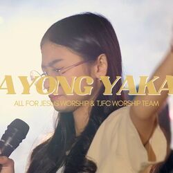 Sayong Yakap by All For Jesus Worship Davao