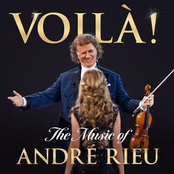 Voilà by Andre Rieu