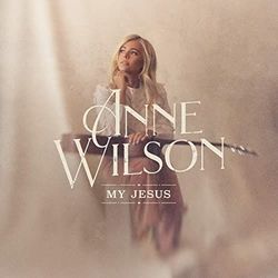 My Jesus  by Anne Wilson