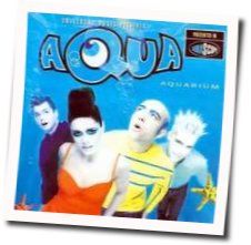 Aqua - Happy Boys And Girls guitar chords