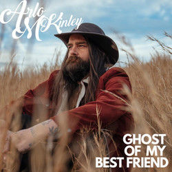 Ghost Of My Best Friend by Arlo Mckinley