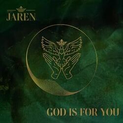 God Is For You by The Band Jaren