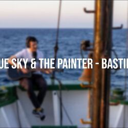 Blue Sky And The Painter by Bastille