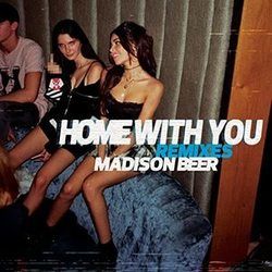 Home With You Chords by Madison Beer