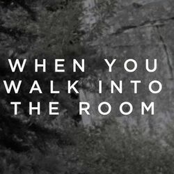 When You Walk Into The Room Live Chords by Bethel Music