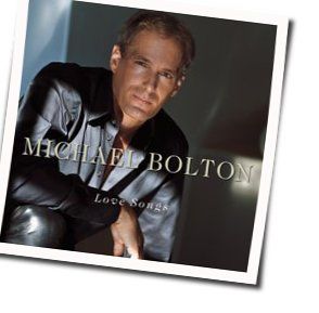 Said I Loved You But I Lied by Michael Bolton