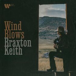 Wind Blows Chords by Braxton Keith