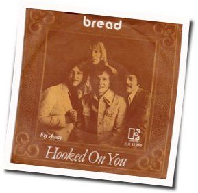 Hooked On You by Bread