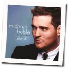 After All by Michael Bublé