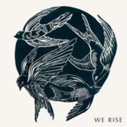 We Rise by Cageless Birds And Jonathan David Helser
