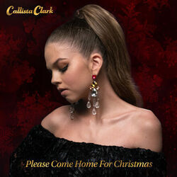 Please Come Home For Christmas Chords by Callista Clark