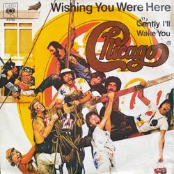 Wishing You Were Here by Chicago