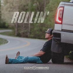 Rollin by Cody Hibbard