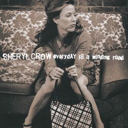 Every Day Is A Winding Road Chords by Sheryl Crow