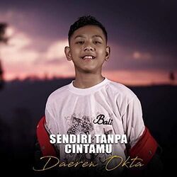 Sendiri Tanpa Cintamu by Daeren Okta