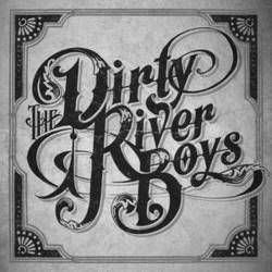 Thought Id Let You Know by Dirty River Boys