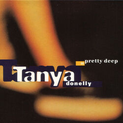 Pretty Deep by Tanya Donelly