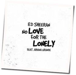 Ed Sheeran chords for No love for the lonely