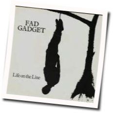 Life On The Line by Fad Gadget