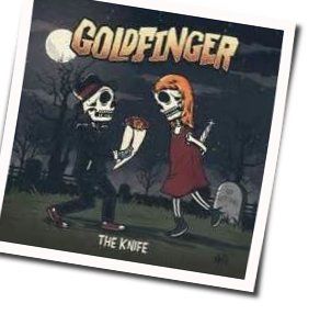 Put The Knife Away Tab by Goldfinger