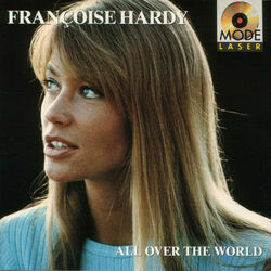 All Over The World by Francoise Hardy