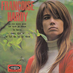 Jai Fait De Lui Un Rêve by Francoise Hardy