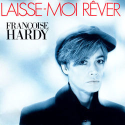 Laisse-le Moi by Francoise Hardy