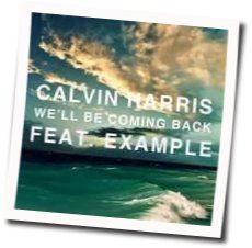 Well Be Coming Back  Chords by Calvin Harris