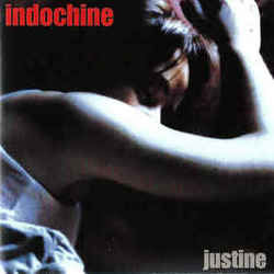 Justine by Indochine