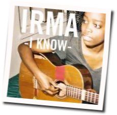 I Know by Irma