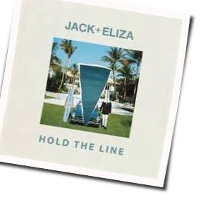 Hold The Line  by Jack And Eliza
