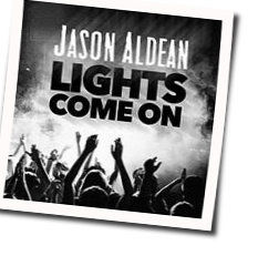 Jason Aldean chords for Lights come on