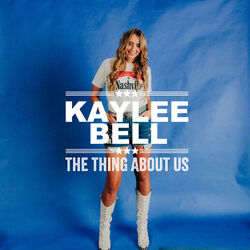 The Thing About Us Chords by Kaylee Bell