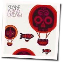 A Bad Dream by Keane