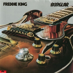 She's A Burglar Chords by Freddie King