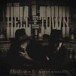 Get The Hell Out Of This Town Chords by Brett Kissel