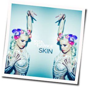 Skin Chords by Kyla La Grange