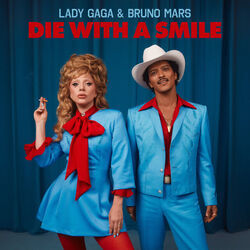 Die With A Smile by Lady Gaga