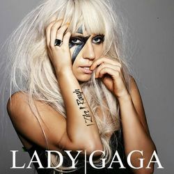 I Like It Rough  by Lady Gaga