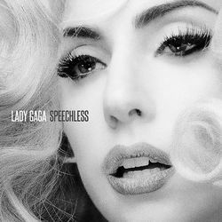 Speechless by Lady Gaga