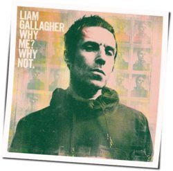 Alright Now by Liam Gallagher