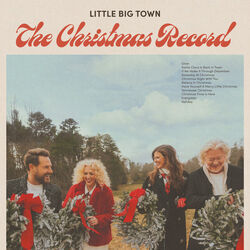 If We Make It Through December by Little Big Town