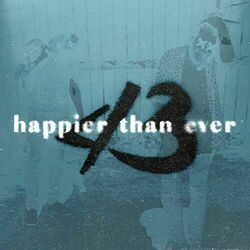 Happier Than Ever by Loveless