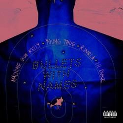 Bullets With Names by Machine Gun Kelly