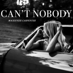 Can't Nobody Chords by Mackenzie Carpenter