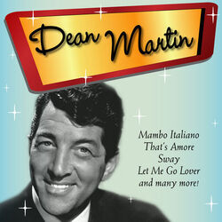 Let Me Go Lover by Dean Martin