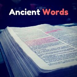 Ancient Words by Michael W. Smith